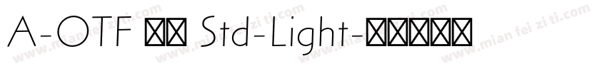 A-OTF 明石 Std-Light字体转换